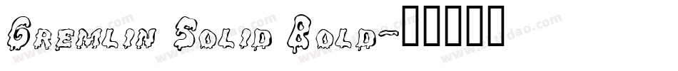 Gremlin Solid Bold字体转换